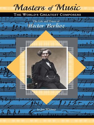 cover image of The Life and Times of Hector Berlioz